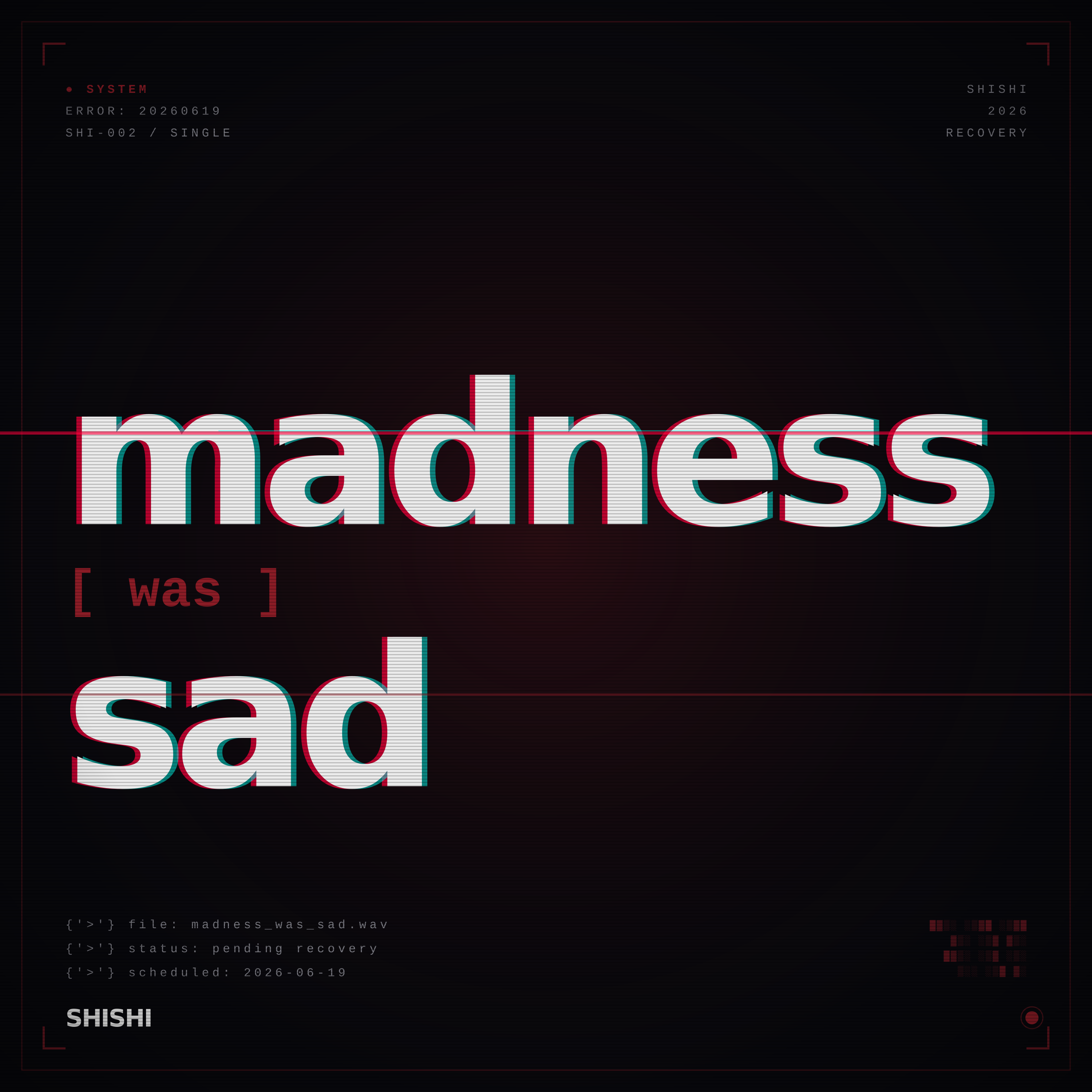 madness was sad